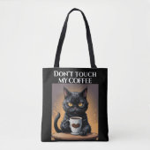 Touch meinen Kaffee nicht lustig Tasche (Vorderseite)