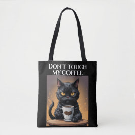 Touch meinen Kaffee nicht lustig Tasche