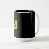 Touch meinen Kaffee nicht Zweifarbige Tasse (VorderseiteRechts)