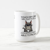Touch meinen Kaffee und ich werde dich schlagen Kaffeetasse (VorderseiteRechts)