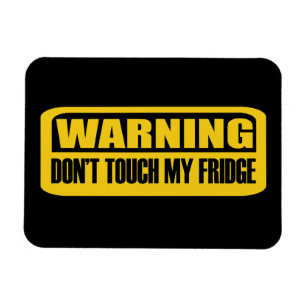 Touch meinen Kühlschrank nicht Magnet