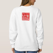 Touch MEINEN SUPER NICHT ZU SEHR SCHWÄCHER Sweatshirt (Rückseite)