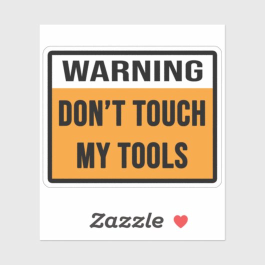 Touch meiner Tools nicht Aufkleber (Blatt)