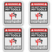 Touch meiner Tools nicht Aufkleber (Vorderseite)