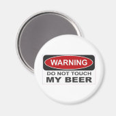 Touch meines Biers nicht Magnet (Vorderseite/Rückseite)