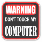 Touch meines Computers nicht Aufkleber (Vorderseite)