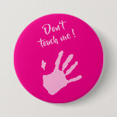 Touch mich nicht - Hände Button (Vorderseite)