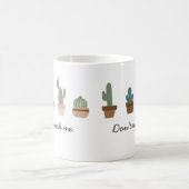 Touch mich nicht in einen Topf werfen Kaffeetasse (Mittel)