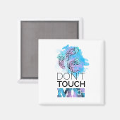 Touch mich nicht magnet (Vorderseite/Rückseite)