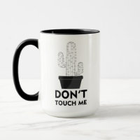 Touch mich nicht - Tasse mit starken Zitaten