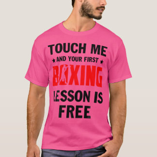 Touch mir Ihre erste Lektion ist kostenloser Boxer T-Shirt