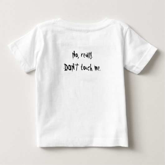Touch mir keinen T - Shirt für Kleinkinder (Rückseite)