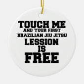TOUCH MIR UND IHR ERSTER BRASILIAN-JIU-JITSU LESSI KERAMIK ORNAMENT (Vorne)