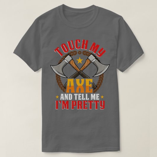 Touch my Ax lustig Ax Throwing Hatchet T-Shirt (Design vorne)