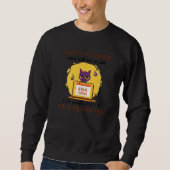 Touch My Coffee I Will Slap You So Hard - Funny Ca Sweatshirt (Vorderseite)