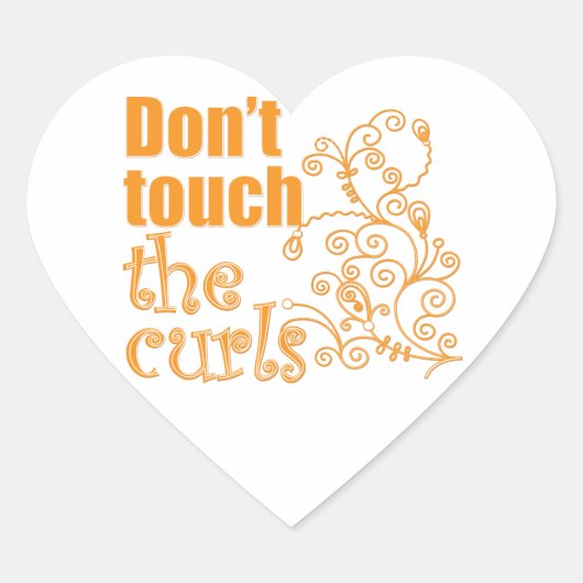 Touch nicht die Curls! Herz-Aufkleber (Vorderseite)