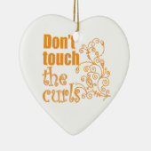 Touch nicht die Curls! Keramik Ornament (Rechts)