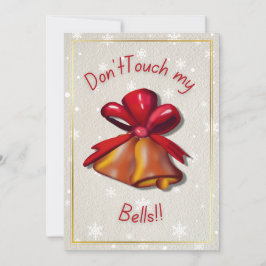 Touch nicht meine Glocken" Weihnachtskarte Einladung