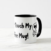 Touch nicht meine Kaffee-Tasse, Büro, Zuhause, Fun Tasse (VorderseiteRechts)
