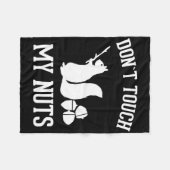 Touch nicht meine Nüsse Spaß Eichhörnchen Joke Sar Fleecedecke (Vorderseite (Horizontal))