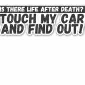 Touch nicht meinen Autos-Funny-Stoßer Aufkleber (Vorderseite)