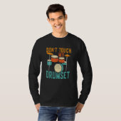 Touch nicht meinen Drumset Drummer T-Shirt (Vorne ganz)