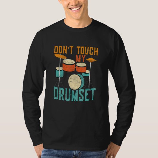 Touch nicht meinen Drumset Drummer T-Shirt (Vorderseite)