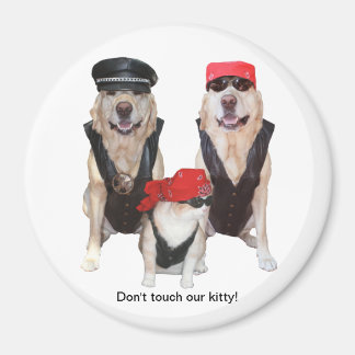 Touch nicht unser Kätzchen! Magnet