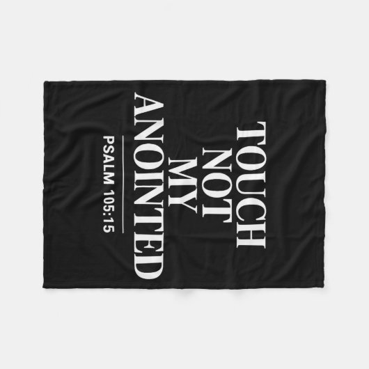 Touch Not My Anointed Bible Verse Religious Christ Fleecedecke (Vorderseite (Horizontal))