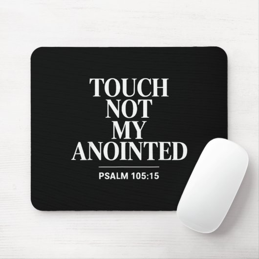 Touch Not My Anointed Bible Verse Religious Christ Mousepad (Mit Mouse)