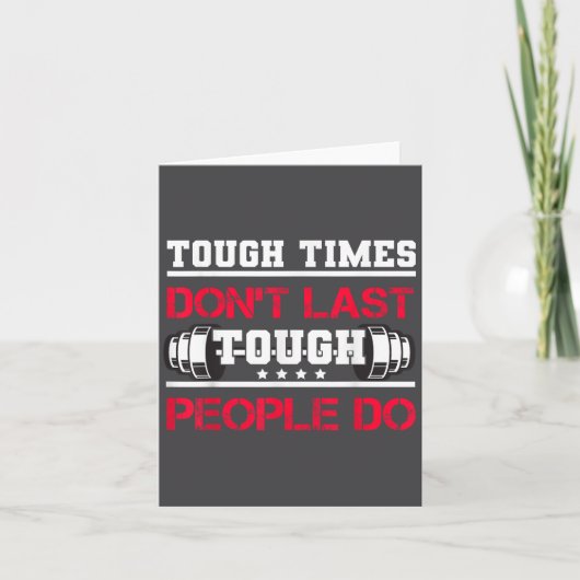 Touch Times Don't Last, Only Tough People Do Bodyb Karte (Vorderseite)