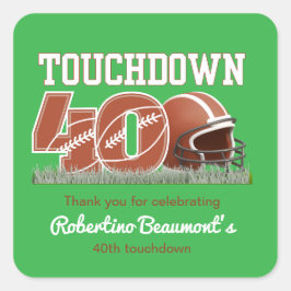 Touchdown 40 Funny Football 40. Geburtstag Quadratischer Aufkleber
