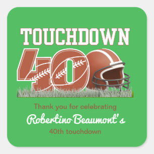 Touchdown 40 Funny Football 40. Geburtstag Quadratischer Aufkleber