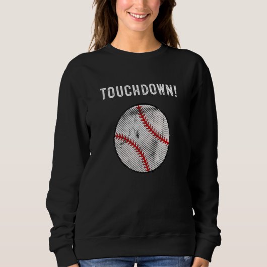 Touchdown Baseball Baseball Football Sweatshirt (Vorderseite)