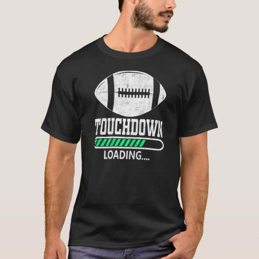 Touchdown Loading American Football Player 2 T-Shirt (Vorderseite)