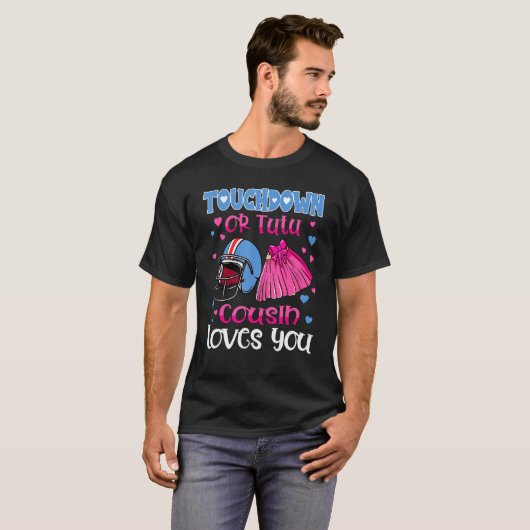 Touchdown oder Tutu Cousin Lieben Sie Fußball Gesc T-Shirt (Vorne ganz)