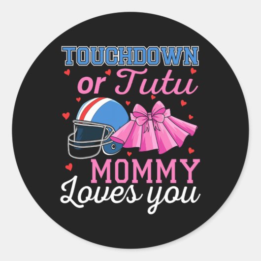 Touchdown oder Tutu Mami liebt dich Fußball Geschl Runder Aufkleber (Vorderseite)