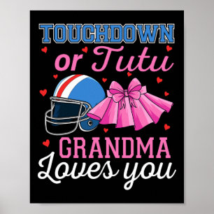 Touchdown oder Tutu Oma liebt dich Fußball Geschle Poster