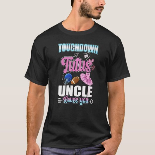 Touchdown oder Tutu Onkel Lieben Sie T-Shirt (Vorderseite)