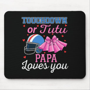 Touchdown oder Tutu Papa liebt dich Fußball Geschl Mousepad