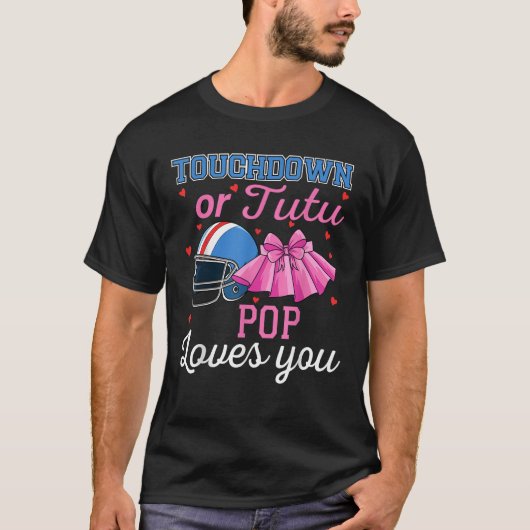 Touchdown oder Tutu Pop Lieben Sie Fußball Geschle T-Shirt (Vorderseite)