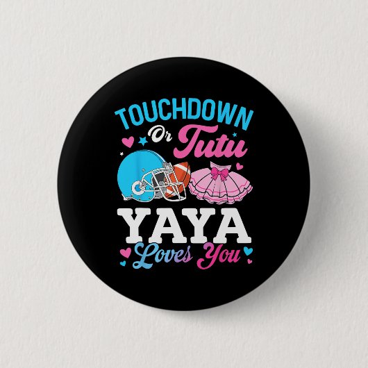Touchdown Oder Tutu Yaya liebt dich Geschlecht ent Button (Vorderseite)