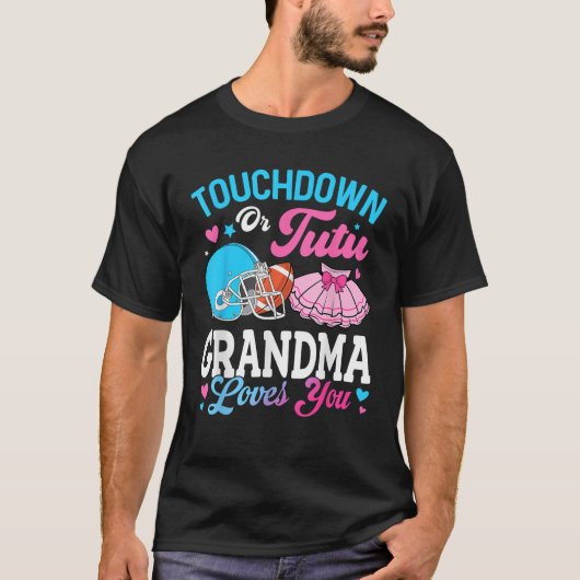 Touchdown or Tutu Grandma Loves You Gender Reveal T-Shirt (Vorderseite)