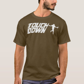 TouchDown T-Shirt
