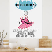Touchdowns oder Tutus Gender offenbaren Begrüßungs Poster (Küche)