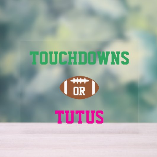 Touchdowns oder Tutus Gender Reveal Acrylschild (Neutral)