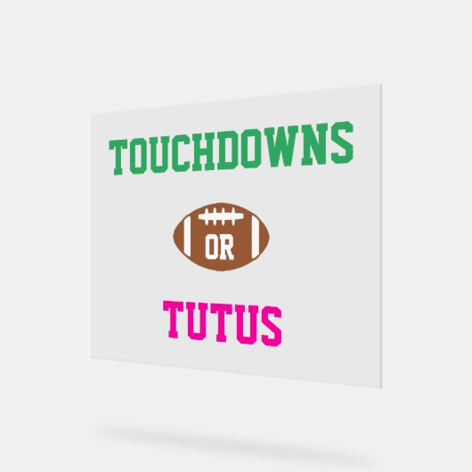 Touchdowns oder Tutus Gender Reveal Acrylschild (Winkel)