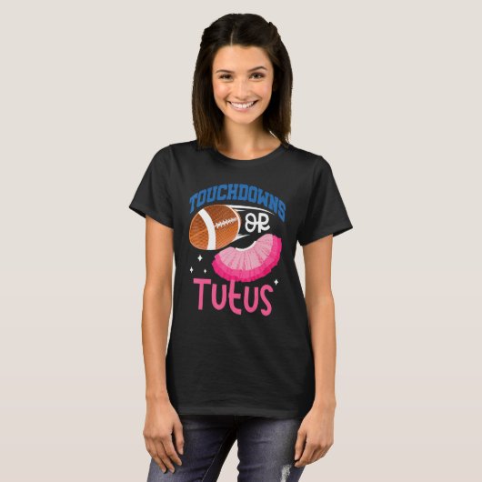 Touchdowns oder Tutus Gender Reveal Baby Ankündigu T-Shirt (Vorne ganz)