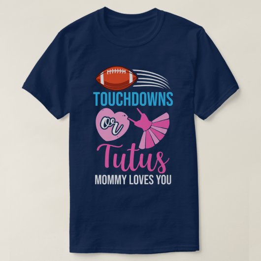 Touchdowns oder Tutus Gender Reveal Baby Party Ann T-Shirt (Design vorne)