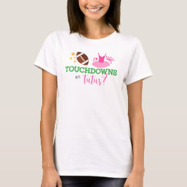 Touchdowns oder Tutus Gender Reveal T-Shirt